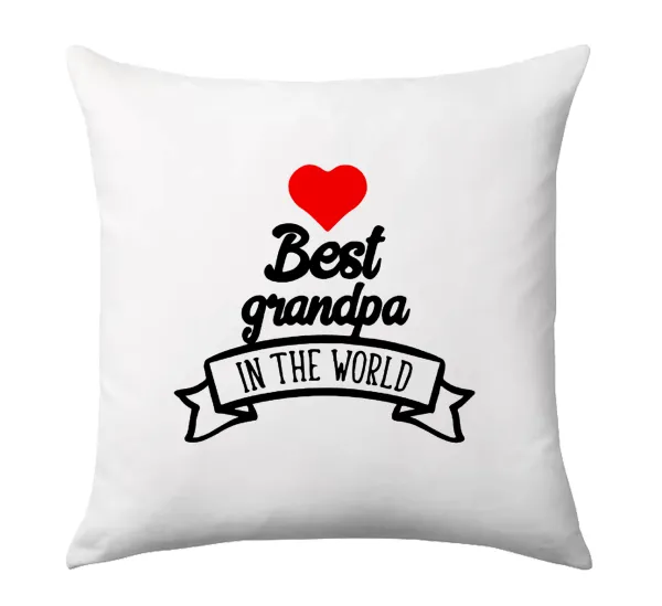 Best Grandpa in the world — Μαξιλάρι καναπέ 40x40cm περιέχεται το  γέμισμα