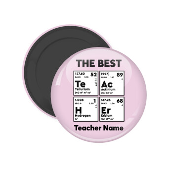 THE BEST Teacher chemical symbols, Μαγνητάκι ψυγείου στρογγυλό διάστασης 5cm