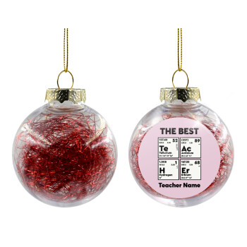 THE BEST Teacher chemical symbols, Χριστουγεννιάτικη μπάλα δένδρου διάφανη με κόκκινο γέμισμα 8cm