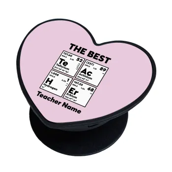 THE BEST Teacher chemical symbols, Phone Holders Stand  καρδιά Μαύρο Βάση Στήριξης Κινητού στο Χέρι