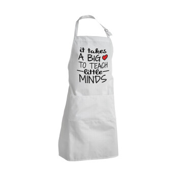 It takes big heart to teach little minds, Ποδιά Σεφ Ολόσωμη Ενήλικων (με ρυθμιστικά και 2 τσέπες)