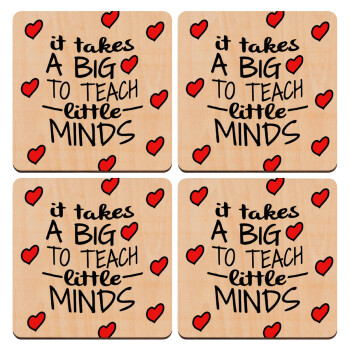 It takes big heart to teach little minds, ΣΕΤ x4 Σουβέρ ξύλινα τετράγωνα plywood (9cm)