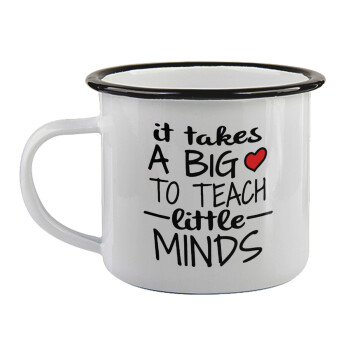 It takes big heart to teach little minds, Κούπα εμαγιέ με μαύρο χείλος 360ml