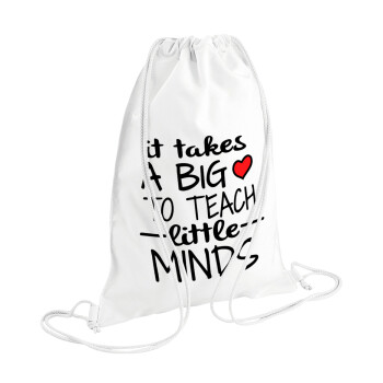 It takes big heart to teach little minds, Backpack pouch GYMBAG white (28x40cm)