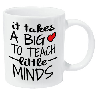 It takes big heart to teach little minds, Κούπα Giga, κεραμική, 590ml