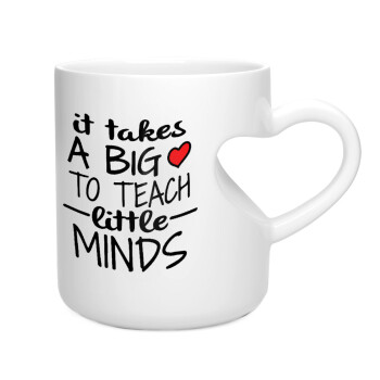 It takes big heart to teach little minds, Κούπα καρδιά λευκή, κεραμική, 330ml