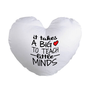It takes big heart to teach little minds, Μαξιλάρι καναπέ καρδιά 40x40cm περιέχεται το  γέμισμα