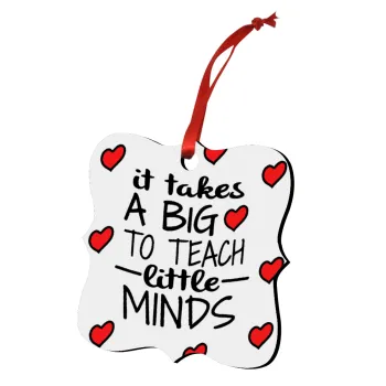 It takes big heart to teach little minds, Christmas ornament polygon wooden 7.5cm