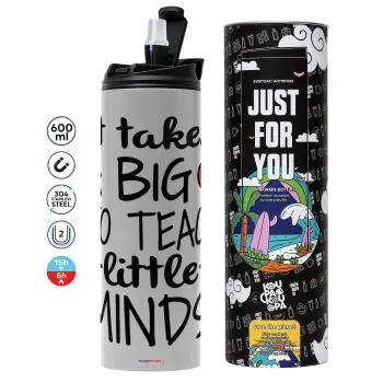 It takes big heart to teach little minds, Tumbler stainless steel GREY 600ml