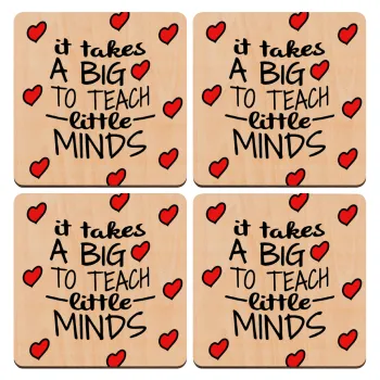 It takes big heart to teach little minds, ΣΕΤ x4 Σουβέρ ξύλινα τετράγωνα plywood (9cm)