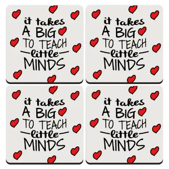 It takes big heart to teach little minds, ΣΕΤ 4 Σουβέρ ξύλινα τετράγωνα (9cm)