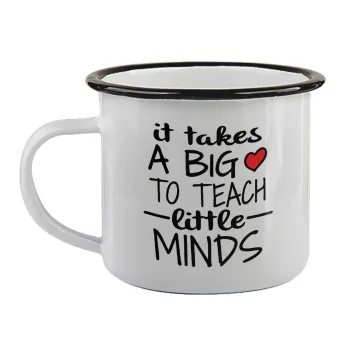 It takes big heart to teach little minds, Κούπα εμαγιέ με μαύρο χείλος 360ml