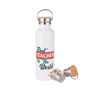Best teacher in the World!, Stainless steel White with wooden lid (bamboo), double wall, 750ml