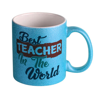 Best teacher in the World!, Κούπα Σιέλ Glitter που γυαλίζει, κεραμική, 330ml
