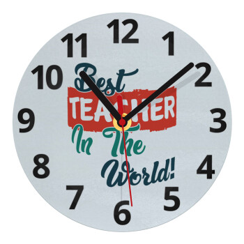 Best teacher in the World!, Ρολόι τοίχου γυάλινο (20cm)