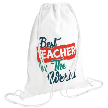 Best teacher in the World!, Τσάντα πλάτης πουγκί GYMBAG λευκή (28x40cm)