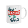 Best teacher in the World!, Ceramic coffee mug, 330ml (1pcs)