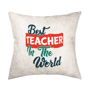 Best teacher in the World!, Μαξιλάρι καναπέ Δερματίνη Γκρι 40x40cm με γέμισμα