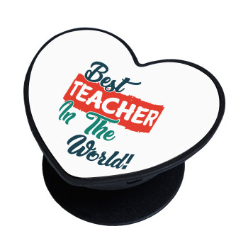 Best teacher in the World!, Phone Holders Stand  καρδιά Μαύρο Βάση Στήριξης Κινητού στο Χέρι