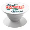 Best teacher in the World!, Pop Socket Λευκό Βάση Στήριξης Κινητού στο Χέρι