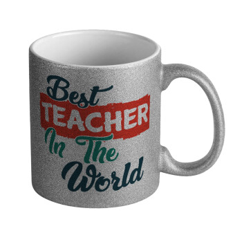 Best teacher in the World!, Κούπα Ασημένια Glitter που γυαλίζει, κεραμική, 330ml