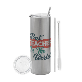 Best teacher in the World!, Tumbler stainless steel Silver 600ml, with metal straw & cleaning brush