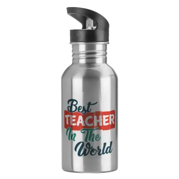 Best teacher in the World!, Water bottle Silver with straw, stainless steel 600ml