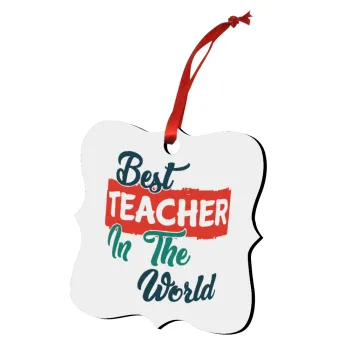 Best teacher in the World!, Christmas ornament polygon wooden 7.5cm