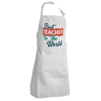 Best teacher in the World!, Ποδιά Σεφ Ολόσωμη Ενήλικων (με ρυθμιστικά και 2 τσέπες)