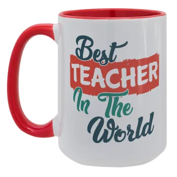 Best teacher in the World!, Κούπα Mega 15oz, κεραμική Κόκκινη, 450ml