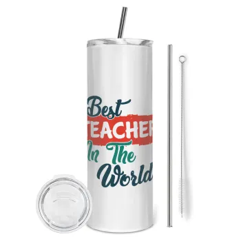Best teacher in the World!, Tumbler stainless steel 600ml, with metal straw & cleaning brush