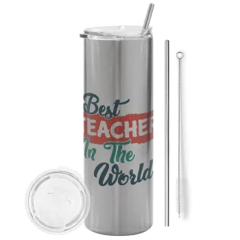 Best teacher in the World!, Tumbler ποτήρι θερμό Ασημένιο από ανοξείδωτο ατσάλι 600ml, με μεταλλικό καλαμάκι & βούρτσα καθαρισμού