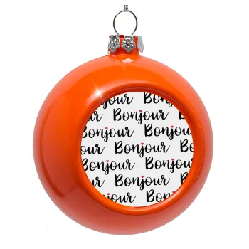 Bonjour, Orange Christmas tree ornament bauble 8cm