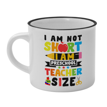 I Am Not Short I Am Preschool Teacher Size, Κούπα κεραμική vintage Λευκή/Μαύρη 230ml