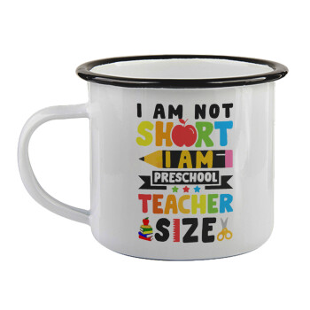 I Am Not Short I Am Preschool Teacher Size, Κούπα εμαγιέ με μαύρο χείλος 360ml