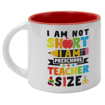 I Am Not Short I Am Preschool Teacher Size, Κούπα κεραμική 400ml
