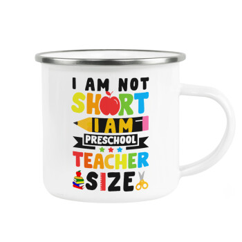I Am Not Short I Am Preschool Teacher Size, Κούπα Μεταλλική εμαγιέ λευκη 360ml