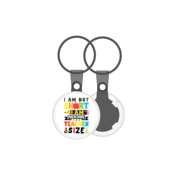 I Am Not Short I Am Preschool Teacher Size — mini (2.5cm)