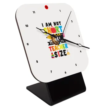 I Am Not Short I Am Preschool Teacher Size, Quartz Wooden table clock with hands (10cm)