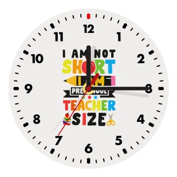 I Am Not Short I Am Preschool Teacher Size, Wooden wall clock (20cm)