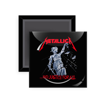 Metallica and justice for all, Μαγνητάκι ψυγείου τετράγωνο διάστασης 5x5cm