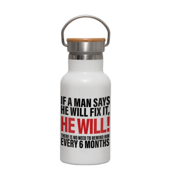 If a man says he will fix it He will There is no need to remind him every 6 months, Metallic thermos (Stainless steel) White with wooden lid (bamboo), double-walled, 350ml