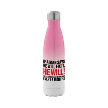 If a man says he will fix it He will There is no need to remind him every 6 months, Metal mug thermos Pink/White (Stainless steel), double wall, 500ml