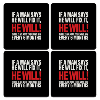 If a man says he will fix it He will There is no need to remind him every 6 months, ΣΕΤ 4 Σουβέρ ξύλινα τετράγωνα