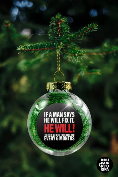 If a man says he will fix it He will There is no need to remind him every 6 months — 2