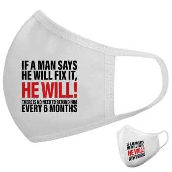 If a man says he will fix it He will There is no need to remind him every 6 months, Μάσκα υφασμάτινη υψηλής άνεσης παιδική (Δώρο πλαστική θήκη)