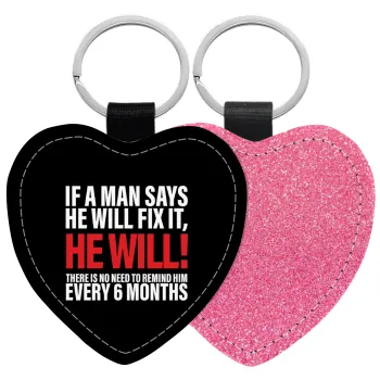 If a man says he will fix it He will There is no need to remind him every 6 months, Μπρελόκ PU δερμάτινο glitter καρδιά ΡΟΖ