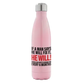 If a man says he will fix it He will There is no need to remind him every 6 months, Metal mug thermos Pink Iridiscent (Stainless steel), double wall, 500ml