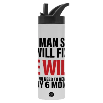 If a man says he will fix it He will There is no need to remind him every 6 months, Μεταλλικό παγούρι θερμός με καλαμάκι & χειρολαβή, ανοξείδωτο ατσάλι (Stainless steel 304), διπλού τοιχώματος, 600ml