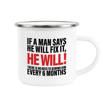 If a man says he will fix it He will There is no need to remind him every 6 months, Κούπα Μεταλλική εμαγιέ λευκη 360ml